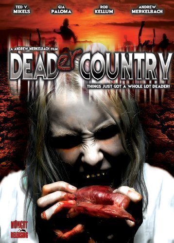 Deader Country 2009 Zombie Movie